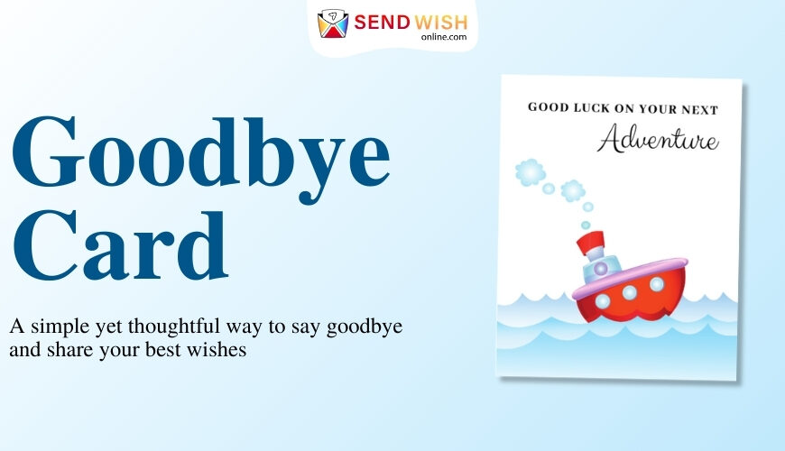 Goodbye Cards