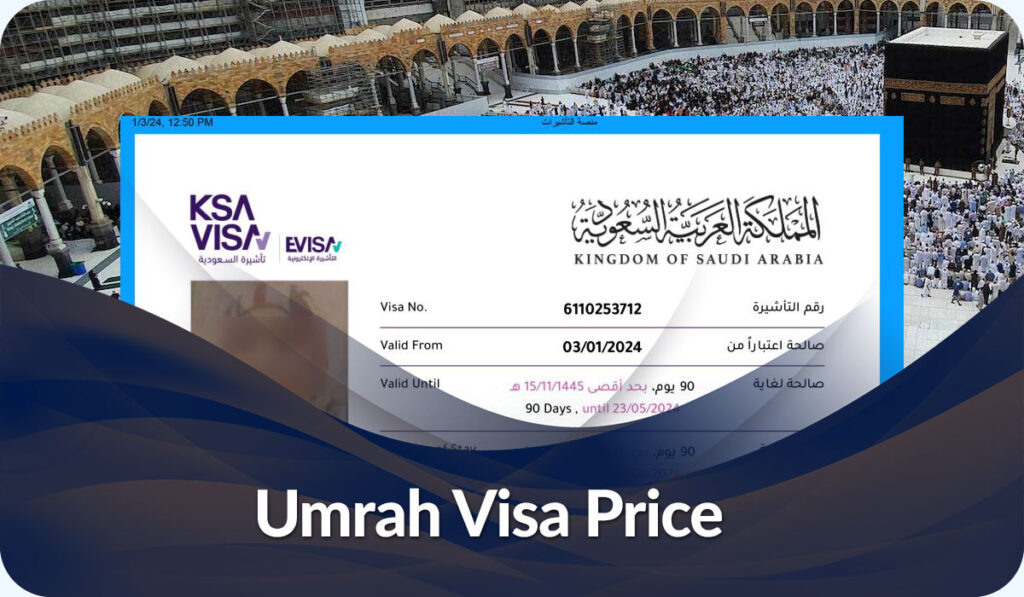 Saudi Umrah Visa and Essential Guide to Saudi Visa